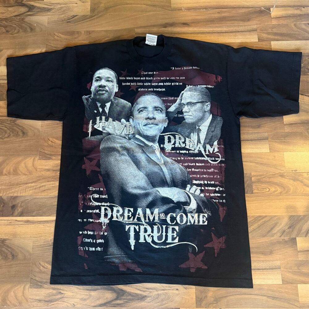 Dreams Come True Obama/Malcom X/Martin Luther King Jr Size XL TALL